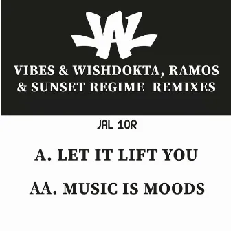 Let It Lift You / Music is Moods (Remixes) by Billy Daniel Bunter