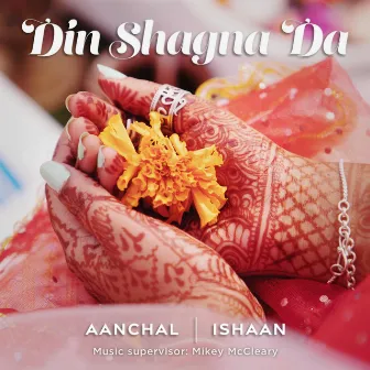 Din Shagna Da by Ishaan Mehta