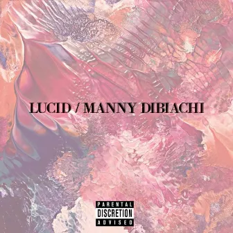 Lucid: The Prelude Tape by Manny Dibiachi