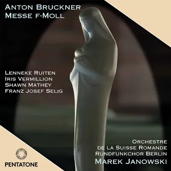 Bruckner: Mass No. 3 in F Minor by Rundfunkchor Berlin