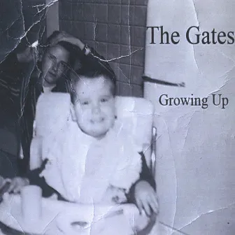 Growing Up by The Gates