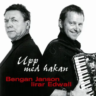 Upp med hakan - Bengan Janson lirar Edwall by Bengan Janson