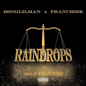 Rain Drops by BSGG Lil Man