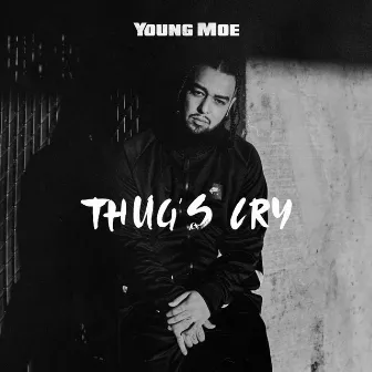 Thug's Cry by Young Moe