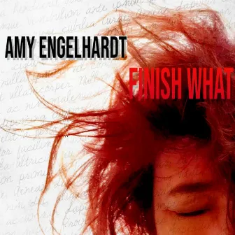 Finish What by Amy Engelhardt