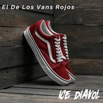 El de Los Vans Rojos by Ice Diavol