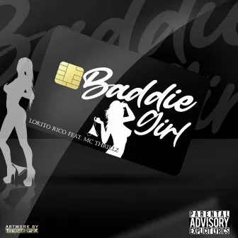 Baddie Girl by Lokito Rico