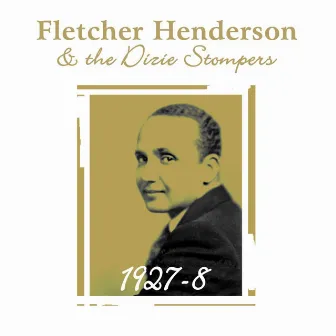 1927/8 by Fletcher Henderson & The Dixie Stompers