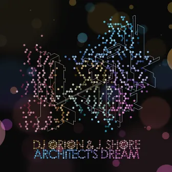 Architect's Dream by J.Shore