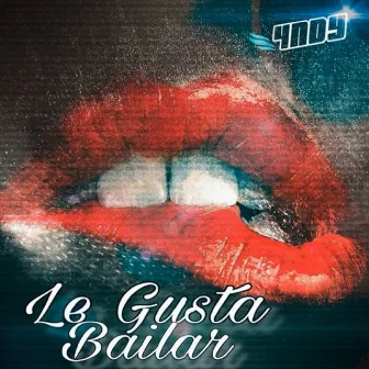 Le Gusta Bailar by 4NDY