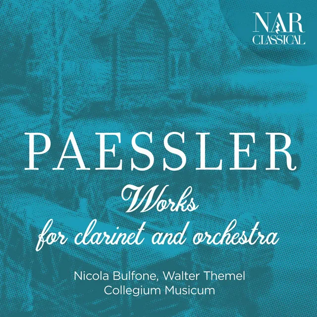 Paessler: Works for Clarinet and Orchestra