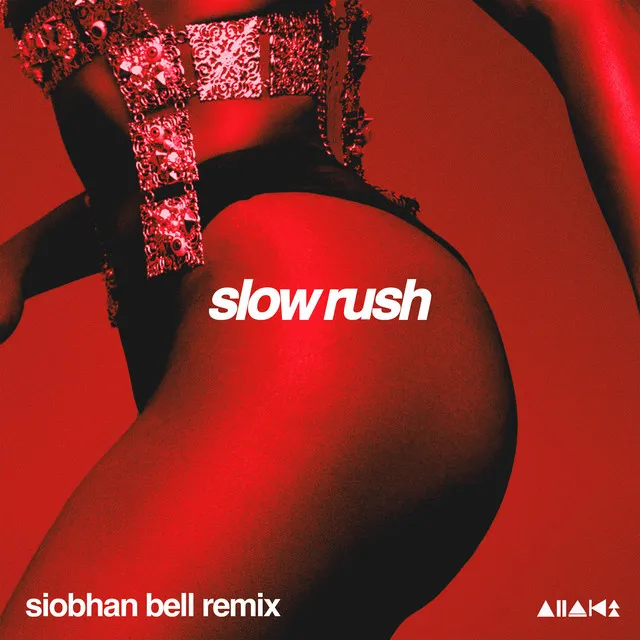 Slow Rush - Siobhan Bell Remix