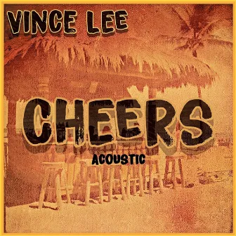 Cheers acoustic by Vince Lee Music