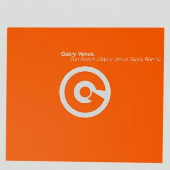 Fun Beach (Gabry Venus Gipsy Remix) by Gabry Venus