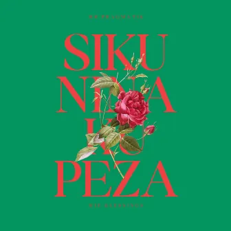 Siku Nina Ku Peza by MIP BLESSINGS