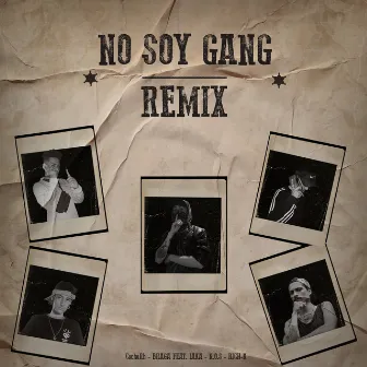 No Soy Gang (Remix) by CochoRh