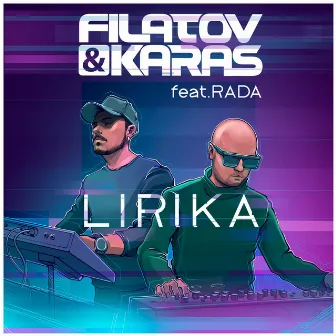 Lirika (feat. Rada) by Filatov & Karas