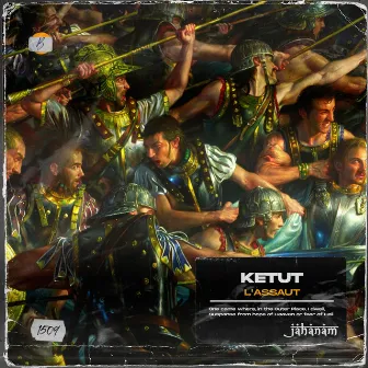 L'ASSAUT by Ketut