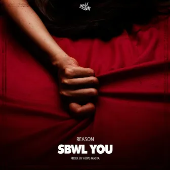 Sbwl You by Reason