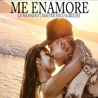 Me Enamore by La Manada