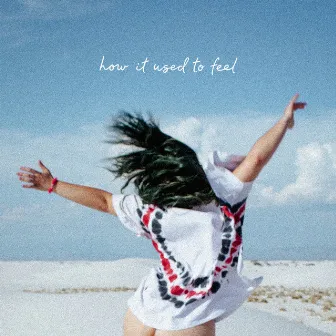 How it Used to Feel by Phoebe Ryan