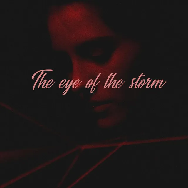 The Eye of the Storm