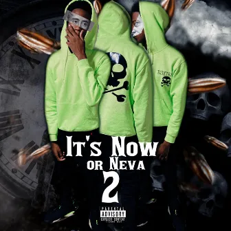 It's Now Or Neva 2 by BabyQue