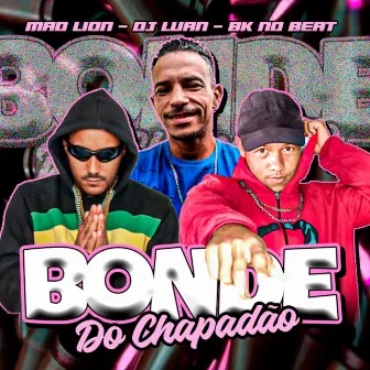 Bonde do Chapadão by Dj Luan