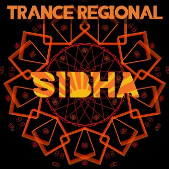 Trance Regional by Sibha