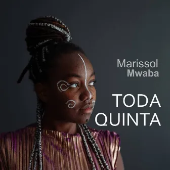 Toda Quinta by Marissol Mwaba