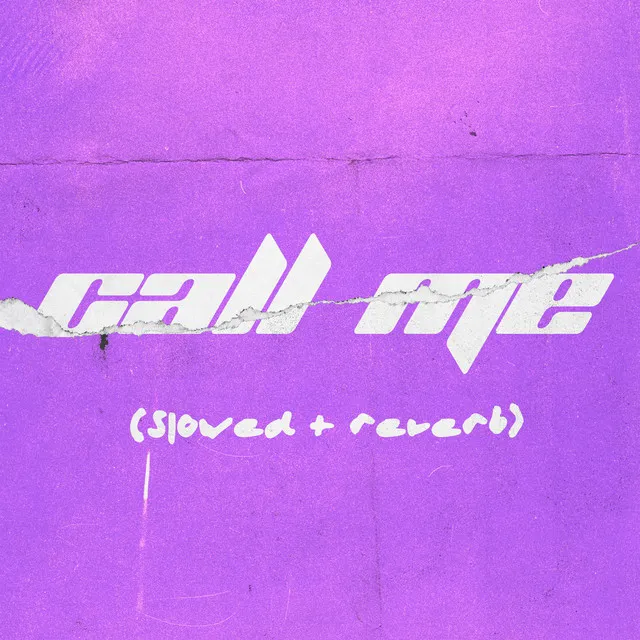 Call Me (Slowed + Reverb)