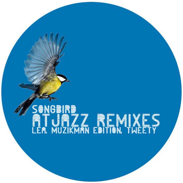 Songbird - Atjazz Love Soul Remix