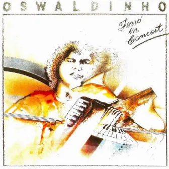 Forró in Concert by Oswaldinho