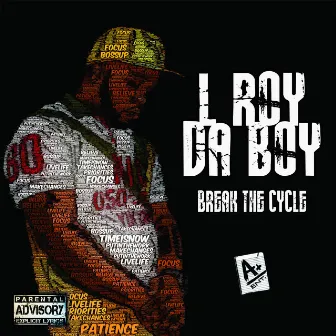 Break the Cycle by L Roy da Boy