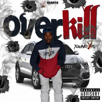 Overkill by Young Jr