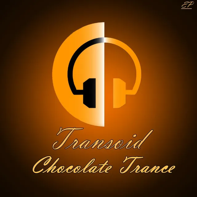 Chocolate Trance - Original Mix