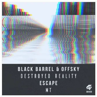 Destroyed Reality / MT by OFFsky