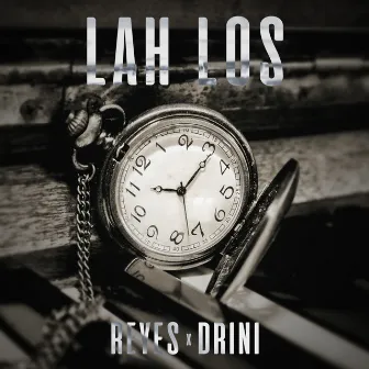 Lah los by Reyes