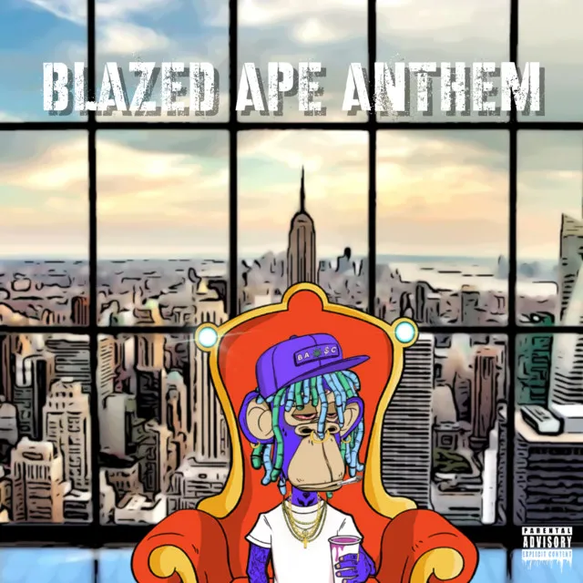 Blazed Ape Anthem