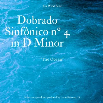 Dobrado Sinfônico Nº 4 in D Minor 