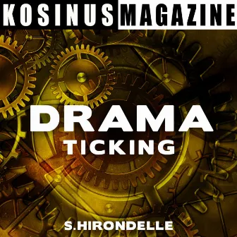 Drama - Ticking by Stéphane Hirondelle