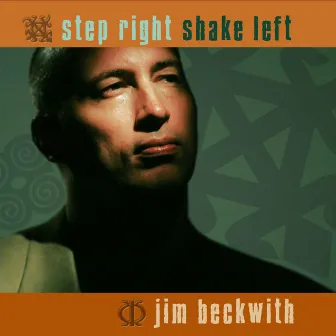 Step Right, Shake Left by Jim Beckwith