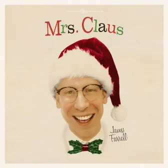 Mrs. Claus by James Farrell