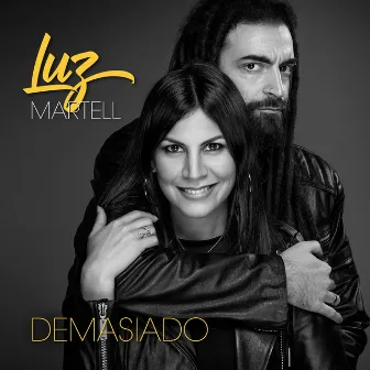 Demasiado by Luz Martell