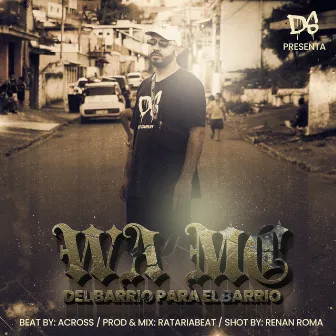 Del Barrio para el Barrio by WA MC