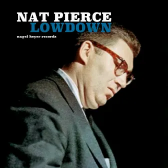 Lowdown by Nat Pierce