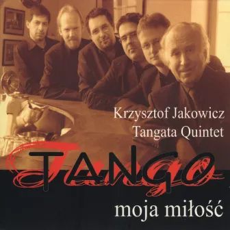 Tango moja miłość by Krzysztof Jakowicz