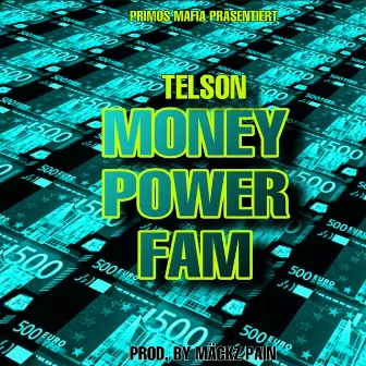 Money, Power, Fam by Telson