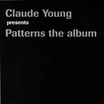 Patterns the Album by Claude Young