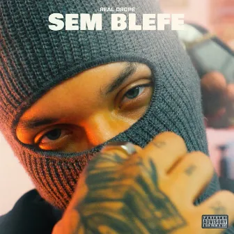 Sem Blefe by Real Drope